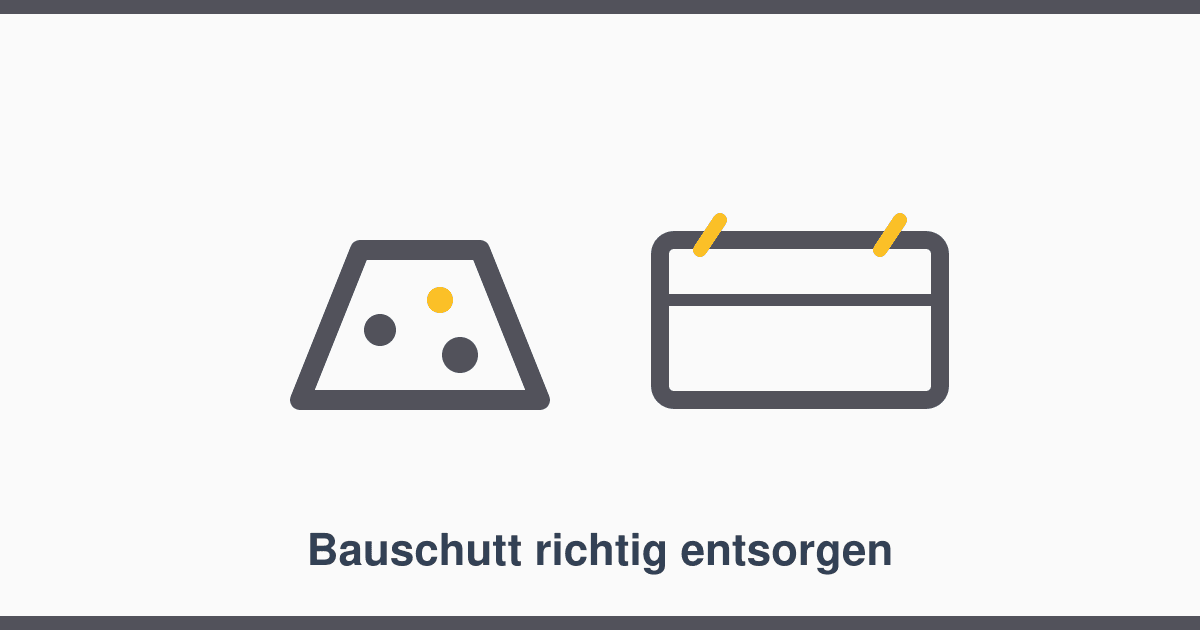 Bauschutt entsorgen: Sortenrein trennen, Nachweise sichern, Kosten senken
